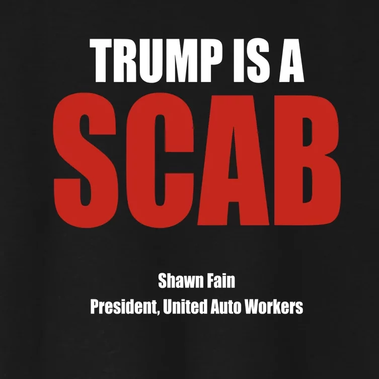 Trump Is A Scab Women's Crop Top Tee