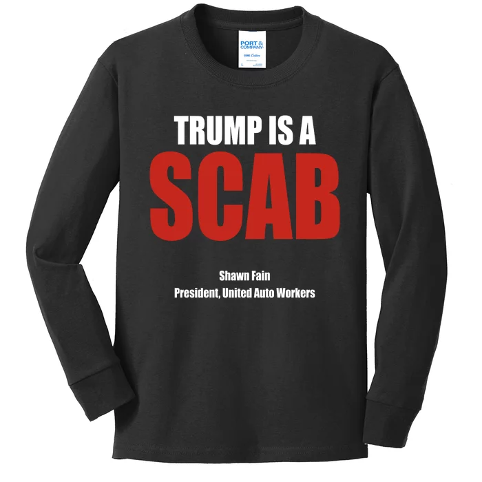 Trump Is A Scab Kids Long Sleeve Shirt