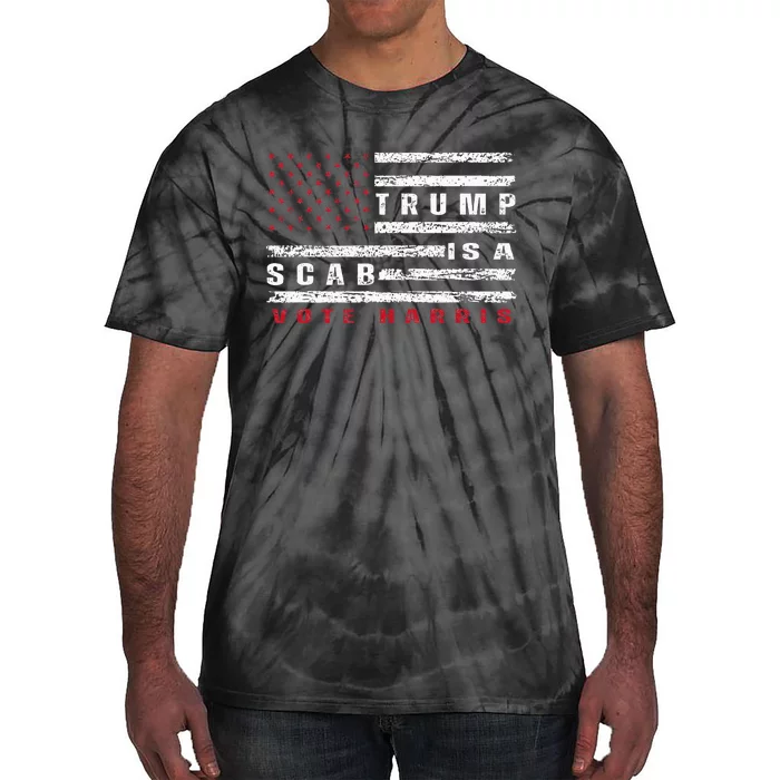 Trump Is A Scab Vote Harris Walz 2024 Kamala American Flag Tie-Dye T-Shirt