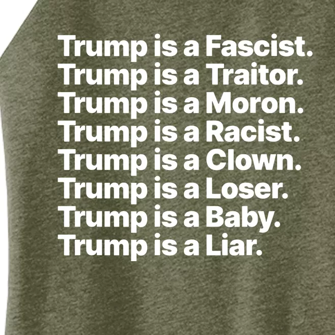 Trump Is A Fascist Traitor Moron Racist Clown Loser Liar Women’s Perfect Tri Rocker Tank