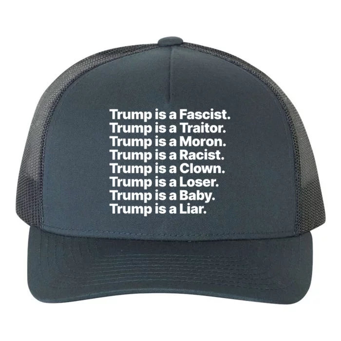 Trump Is A Fascist Traitor Moron Racist Clown Loser Liar Yupoong Adult 5-Panel Trucker Hat