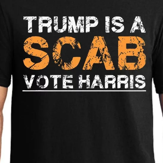 Trump Is A Scab Vote Harris Pajama Set