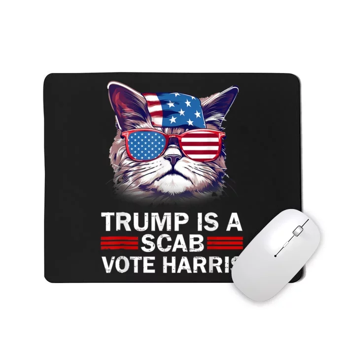 Trump Is A Scab Trump’S A Scab Cat Mousepad