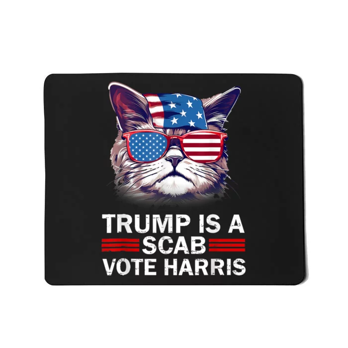 Trump Is A Scab Trump’S A Scab Cat Mousepad