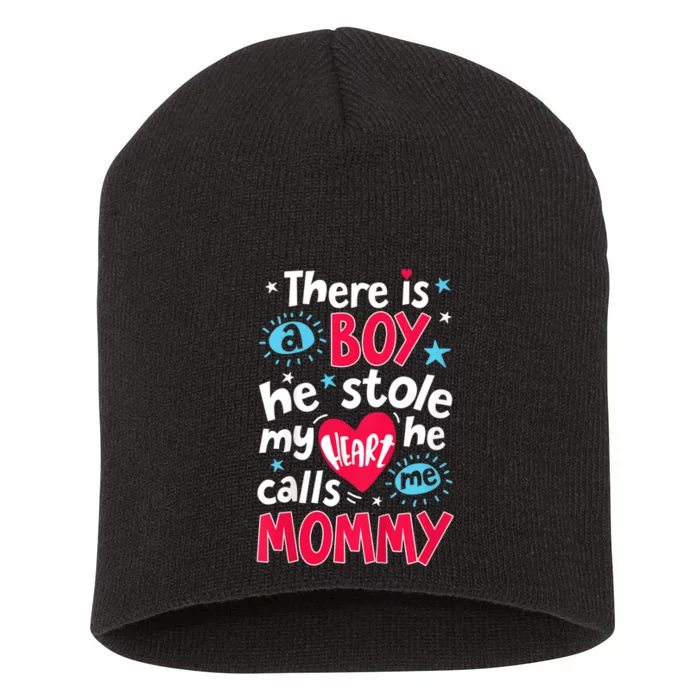 There Is A Boy He Calls Me Mommy Mother Moms Gift Short Acrylic Beanie