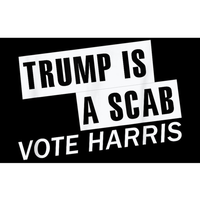 Trump Is A Scab Vote Kamala Harris 2024 Bumper Sticker