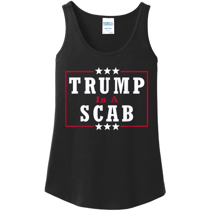 Trump Is A Scab Vote Kamala Harris 2024 Ladies Essential Tank