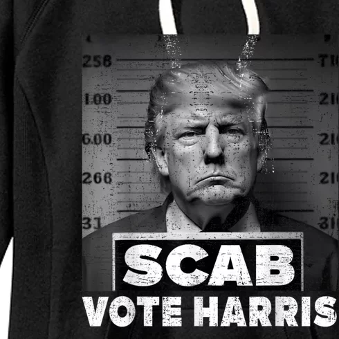 Trump Is A Scab Vote Kamala Harris 2024 Women's Fleece Hoodie