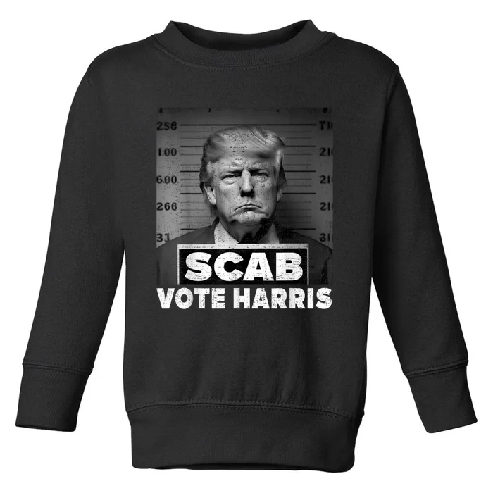 Trump Is A Scab Vote Kamala Harris 2024 Toddler Sweatshirt