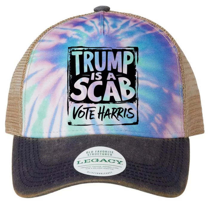 Trump Is A Scab Vote Harris Legacy Tie Dye Trucker Hat