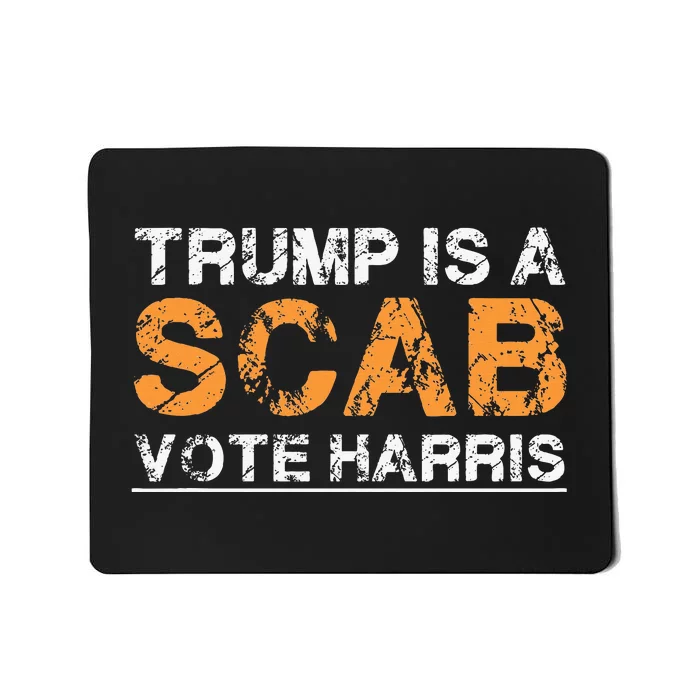 Trump Is A Scab Vote Harris Vintage Harris 2024 Mousepad