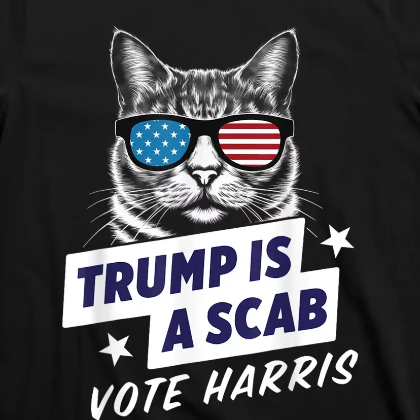 Trump Is A Scab Vote Kamala Harris 2024 T-Shirt