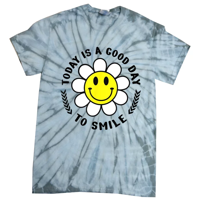 Today Is A Good Day To Smile Yellow Smiley Face Tie-Dye T-Shirt