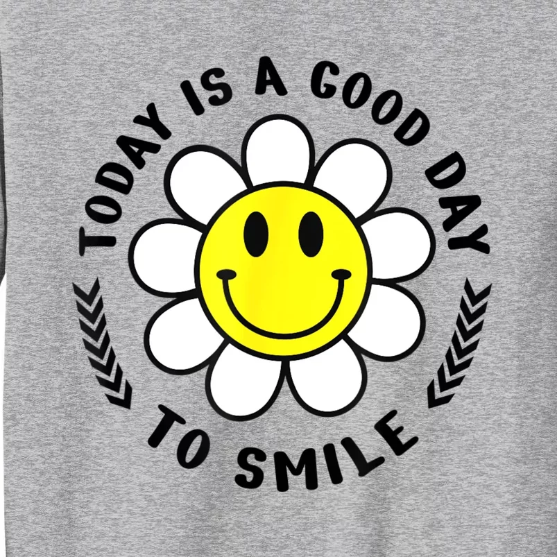 Today Is A Good Day To Smile Yellow Smiley Face Sweatshirt