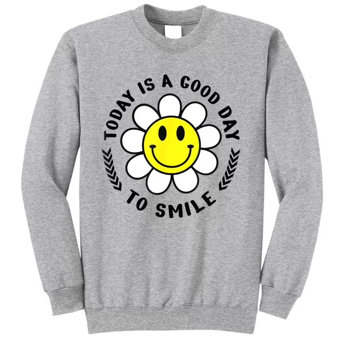 Today Is A Good Day To Smile Yellow Smiley Face Sweatshirt