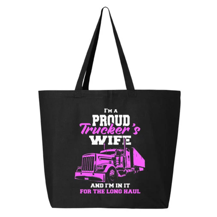 Trucker I'm A Proud Trackers Wife. Truck Drivers Mum 25L Jumbo Tote