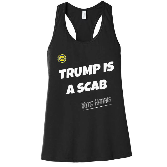 Trump Is A Scab Vote Kamala Harris Funny Uaw Union Premium Women's Racerback Tank