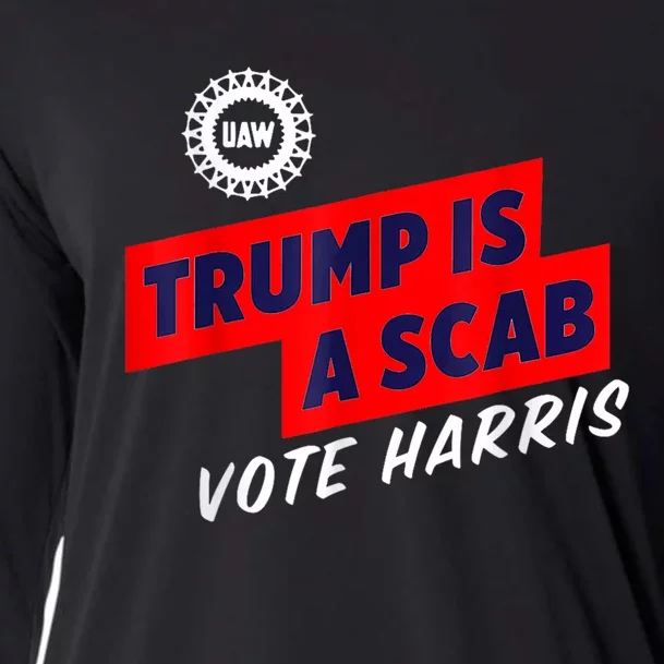 Trump Is A Scab Vote Kamala Harris 2024 Cooling Performance Long Sleeve Crew