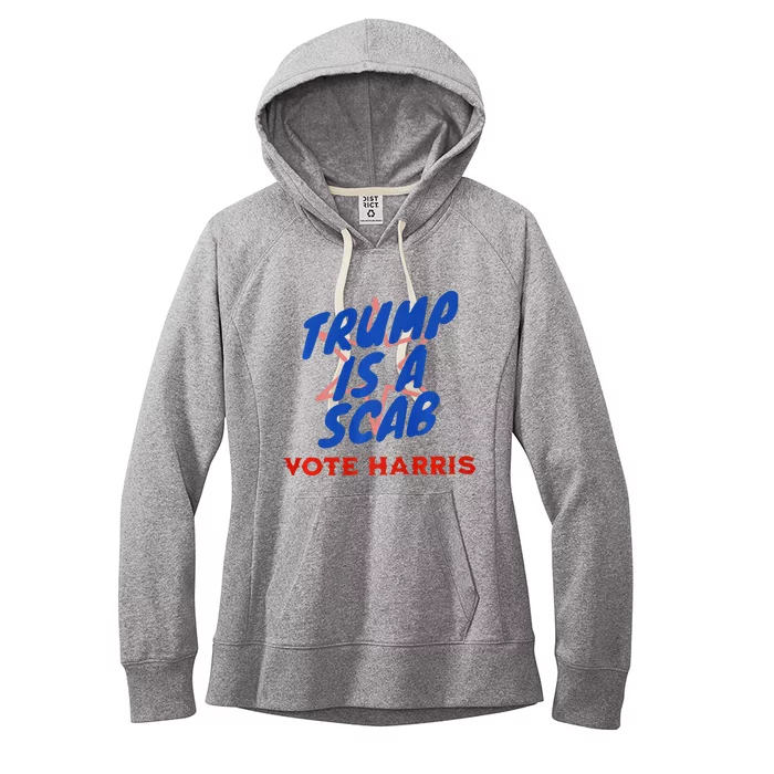 Trump Is A Scab Vote Harris Premium= Women's Fleece Hoodie