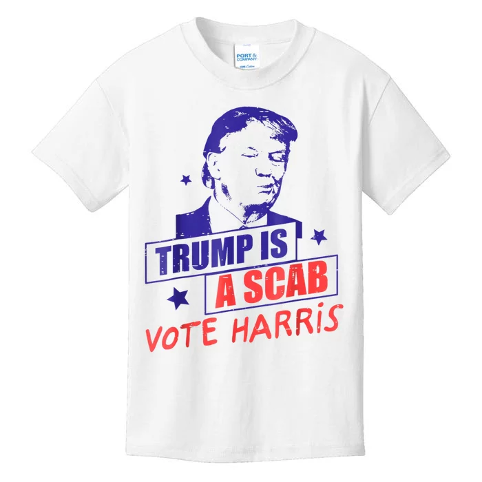 Trump Is A Scab Vote Kamala Harris 2024 Kids T-Shirt