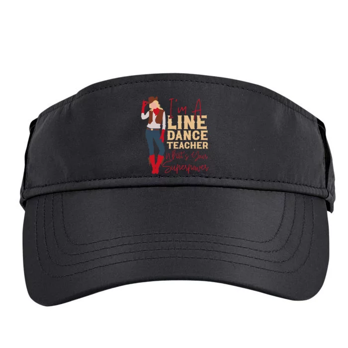 Teacher Im A Line Dance Teacher Whats Adult Drive Performance Visor