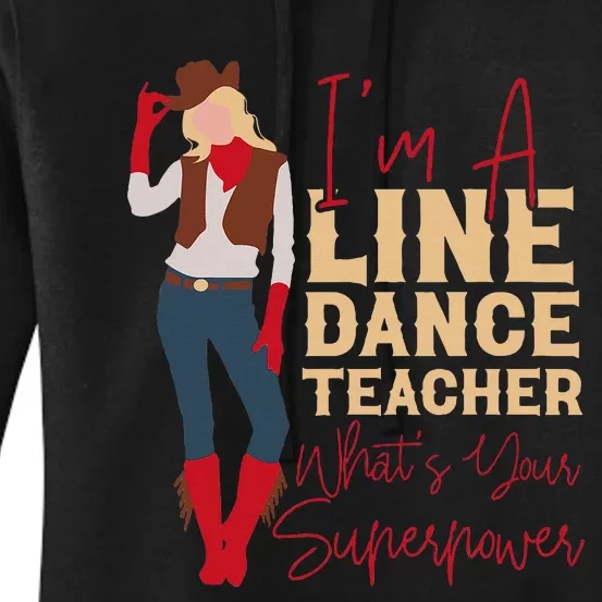 Teacher Im A Line Dance Teacher Whats Women's Pullover Hoodie