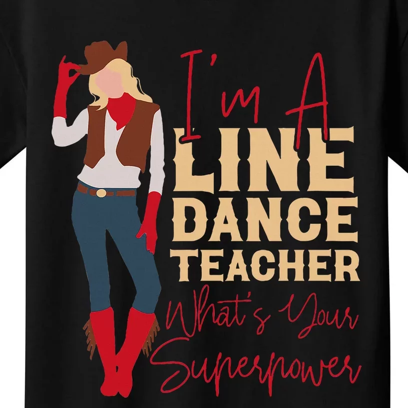 Teacher Im A Line Dance Teacher Whats Kids T-Shirt