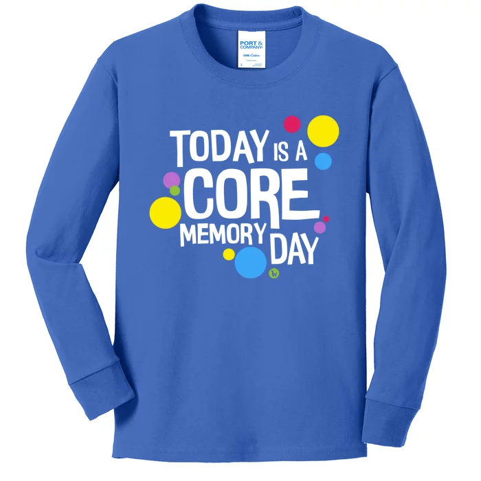 Today Is A Core Memory Day Gift And Funny Gift Kids Long Sleeve Shirt