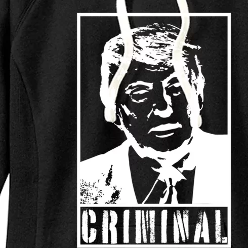 Trump Is A Criminal Anti Trump Impeach The President Gift Women's Fleece Hoodie