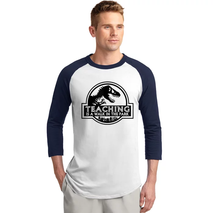 Teaching Is A Walk In Park Teachers Life MotherS Day Funny Baseball Sleeve Shirt