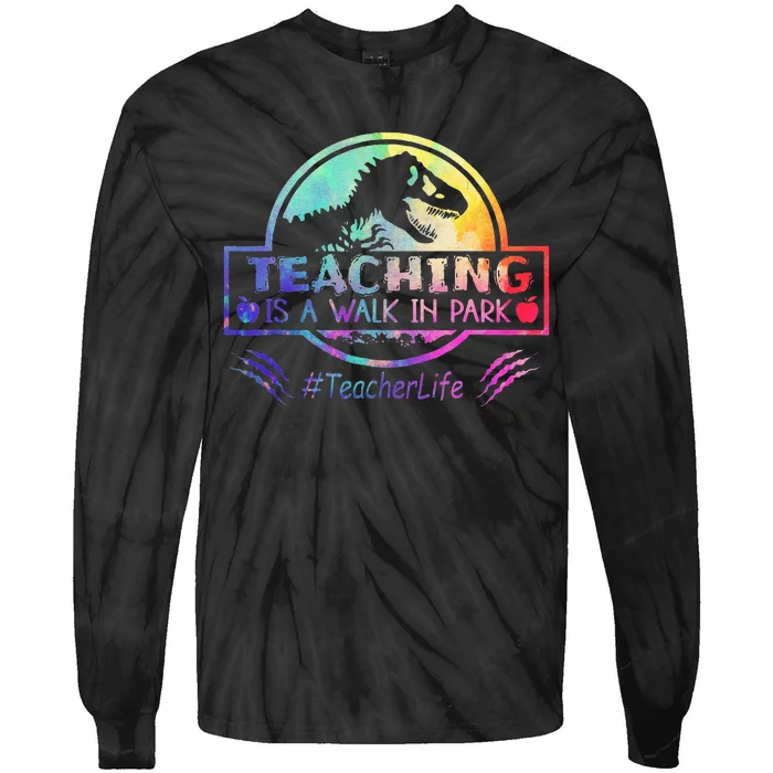 Teaching Is A Walk In Park Teacher Life Tie-Dye Long Sleeve Shirt