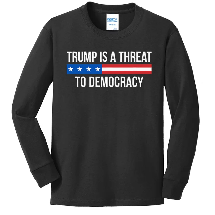 Trump Is A Threat To Democracy Kids Long Sleeve Shirt