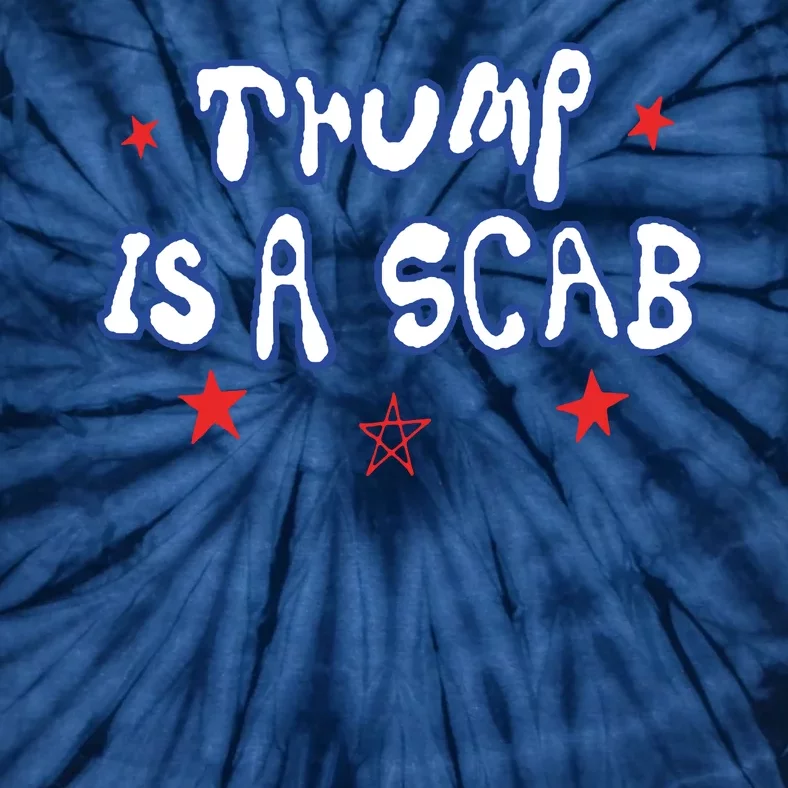 Trump Is A Scab Funny Vote Harris Uaw Ugly Style Tie-Dye T-Shirt