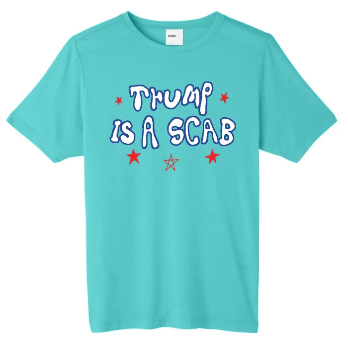 Trump Is A Scab Funny Vote Harris Uaw Ugly Style ChromaSoft Performance T-Shirt