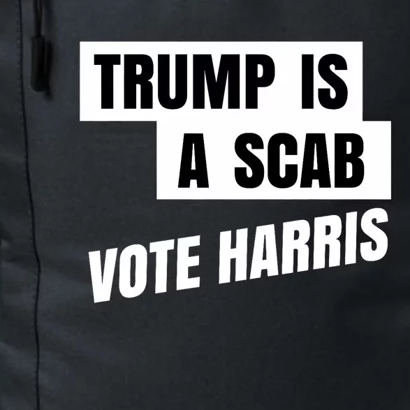 Trump Is A Scab Vote Harris Daily Commute Backpack