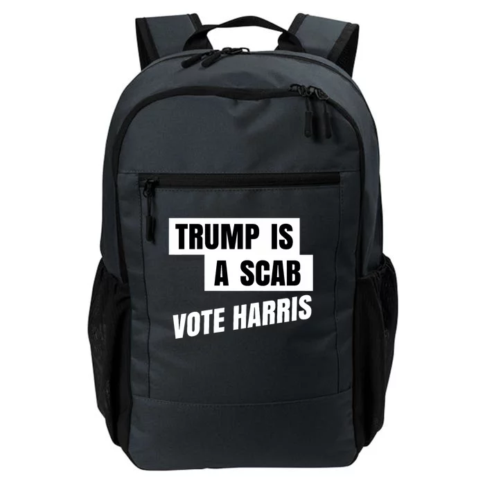 Trump Is A Scab Vote Harris Daily Commute Backpack