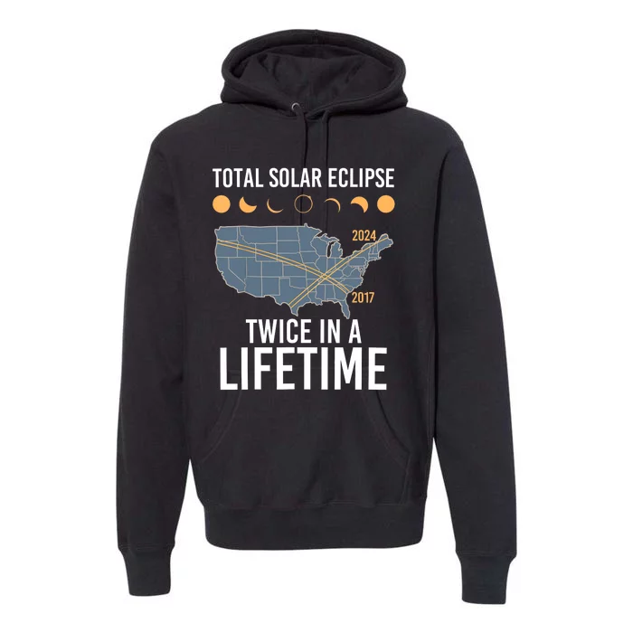 Twice In A Lifetime Solar Eclipse 2024 Total Eclipse Premium Hoodie