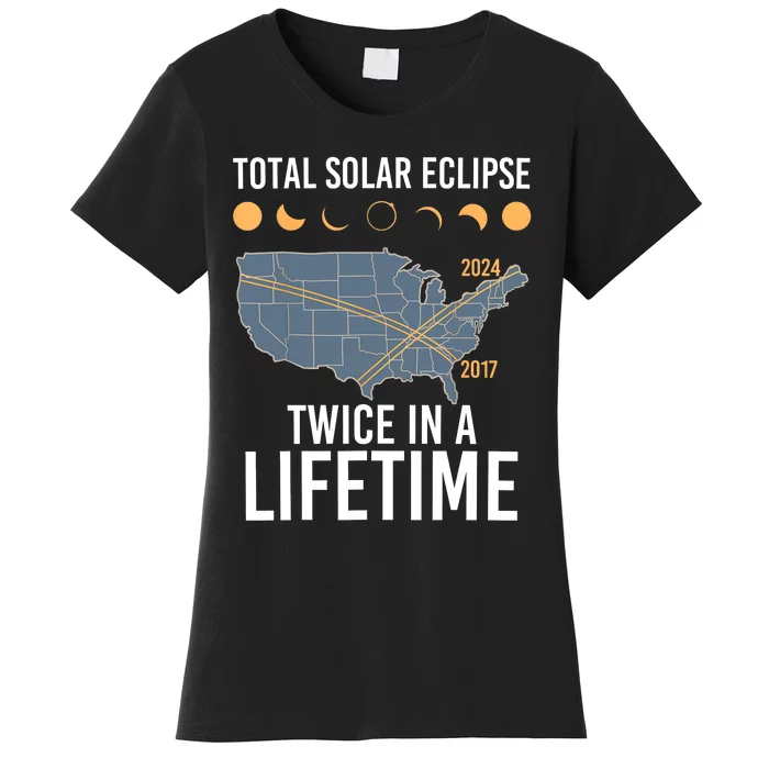 Twice In A Lifetime Solar Eclipse 2024 Total Eclipse Women's T-Shirt