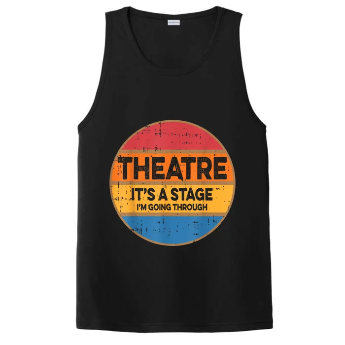 Theatre It’S A Stage I’M Going Through Vintage Performance Tank