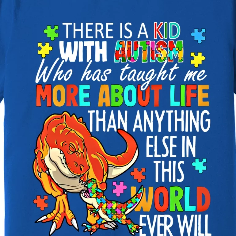 There Is A With Autism Dinosaur Mom Autism Month Meaningful Gift Premium T-Shirt