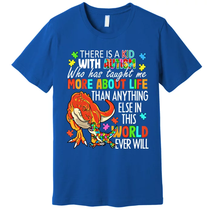 There Is A With Autism Dinosaur Mom Autism Month Meaningful Gift Premium T-Shirt