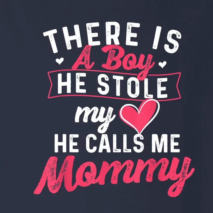 There Is A He Stole My Heart He Calls Me Mommy Mother Toddler Long Sleeve Shirt