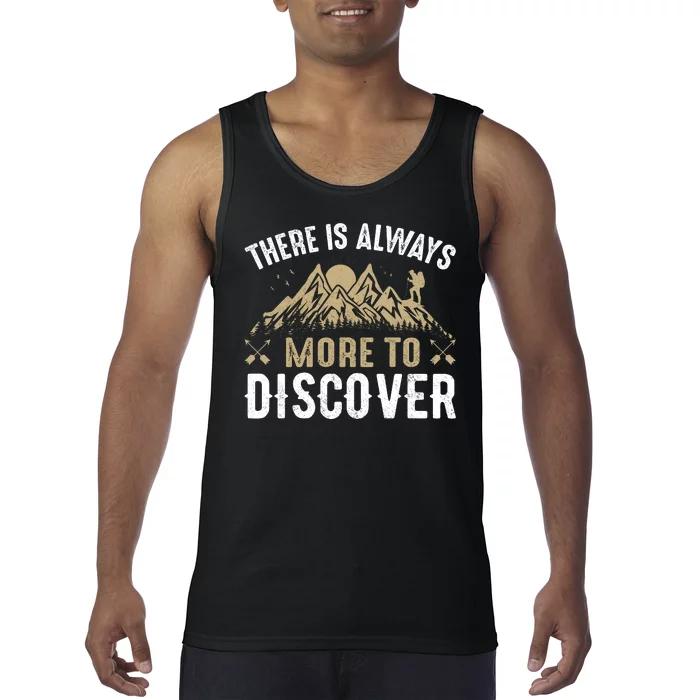 There Is Always More To Discover Camping Vintage Tank Top