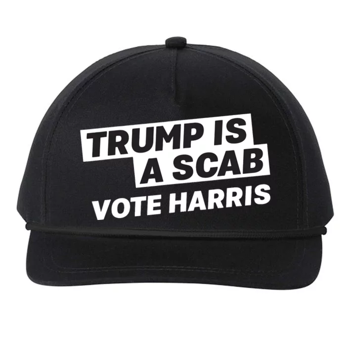 Trump Is A Scab Snapback Five-Panel Rope Hat