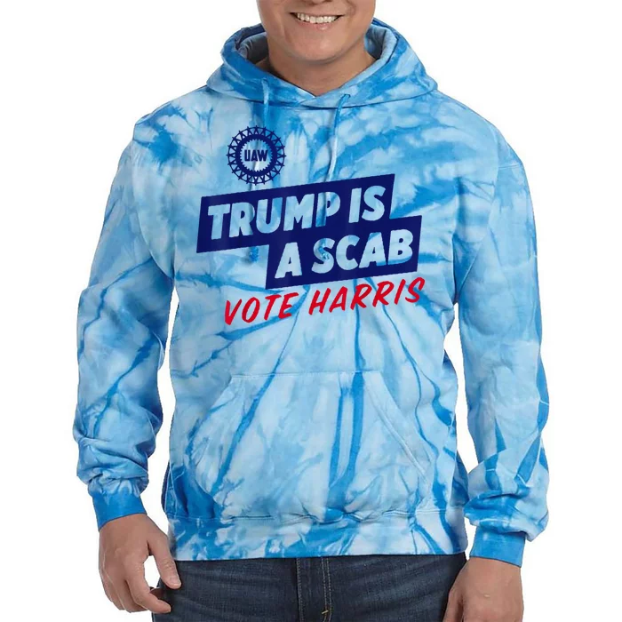 Trump Is A Scab Vote Harris 2024 Tie Dye Hoodie