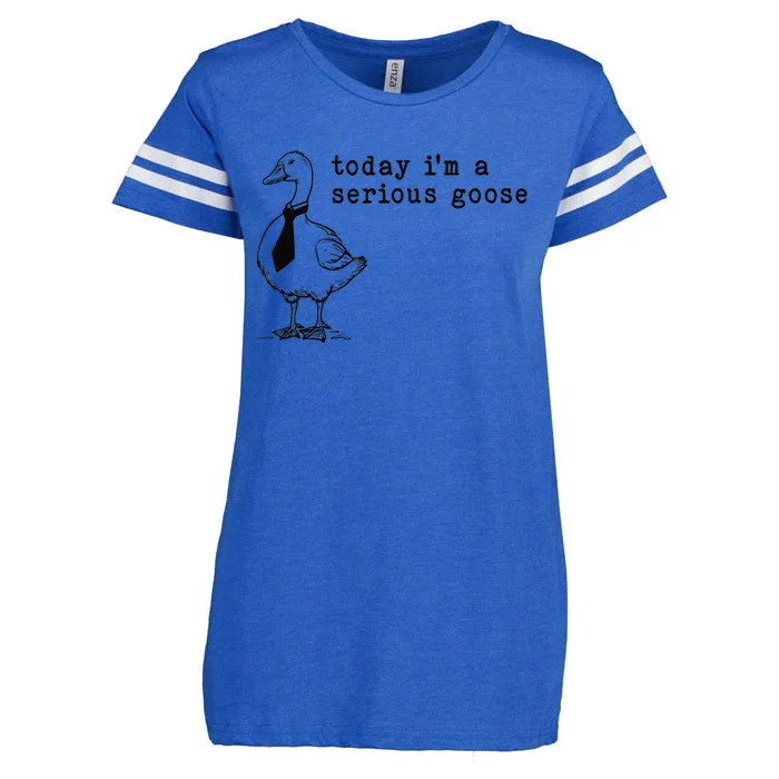 Today IM A Serious Goose Gift Enza Ladies Jersey Football T-Shirt