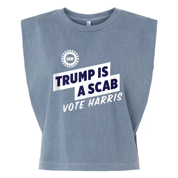 Trump Is A Scab Trump’S A Scab Garment-Dyed Women's Muscle Tee