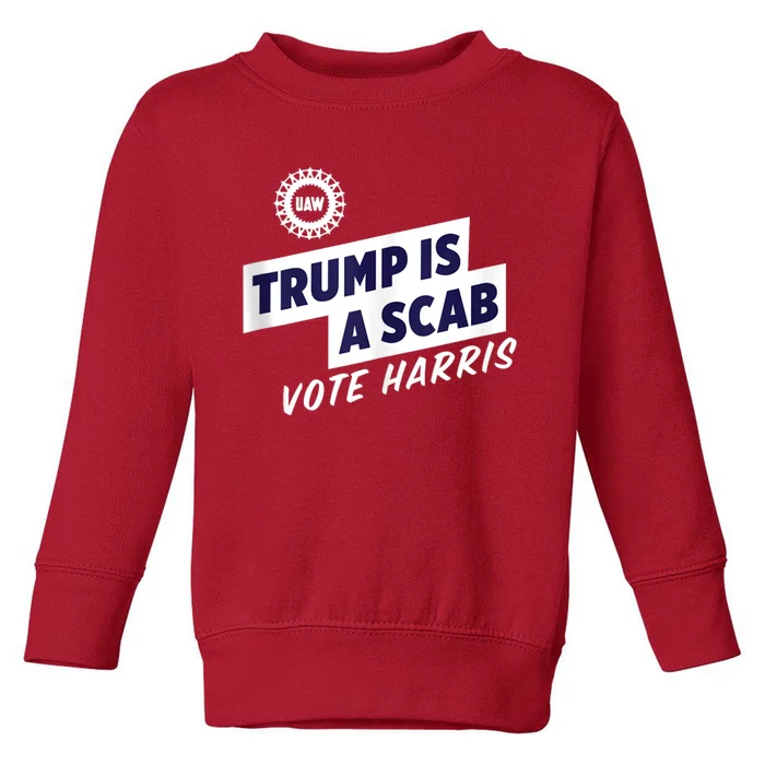 Trump Is A Scab Trump’S A Scab Toddler Sweatshirt