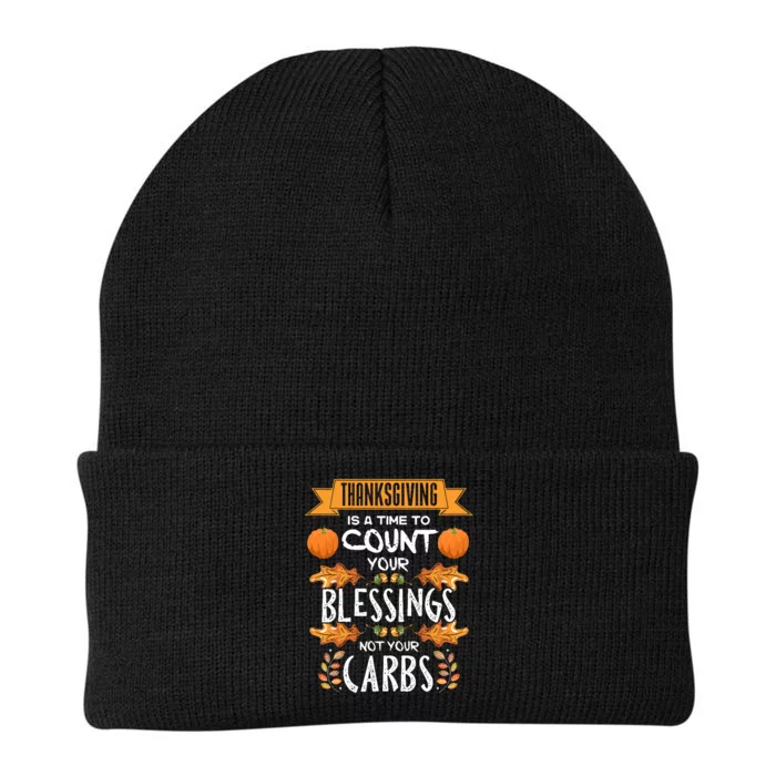 Thanksgiving Is A Time To Count Your Blessings Not Your Carbs Knit Cap Winter Beanie