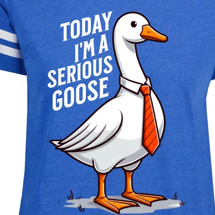 Today IM A Serious Goose Funny Silly Goose Cute Enza Ladies Jersey Football T-Shirt